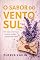 Livro O Sabor do vento sul