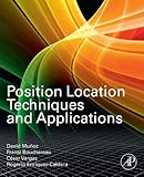 Position Location Techniques and Applications by