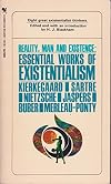 Reality, Man and Existence: Essential Works of Existentialism