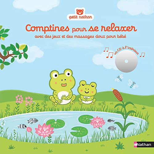Comptines pour se relaxer : Avec des jeux et des massages doux pour bébé (1CD audio) by