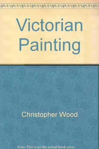 Victorian Painting B005O6OSVM Book Cover