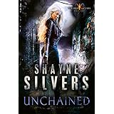 Unchained: Feathers and Fire Book 1