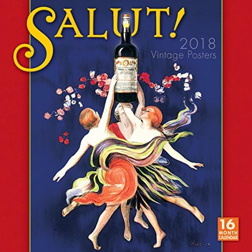Salut!: Vintage Posters 2018 Wall Calendar (CA0156) Calendar – Wall Calendar, August 15, 2017