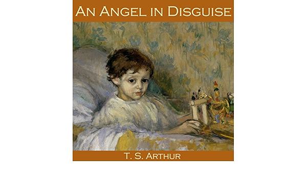 Amazon Com An Angel In Disguise Audible Audio Edition T S Arthur Cathy Dobson Red Door Audiobooks Audible Books Originals