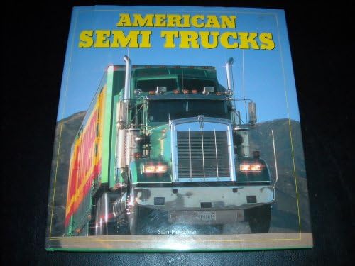 Semi Truck Color History: Holtzman, Stan: 9780760303511: Amazon