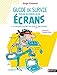 Guide de survie pour accross aux ecrans (French Edition) by 