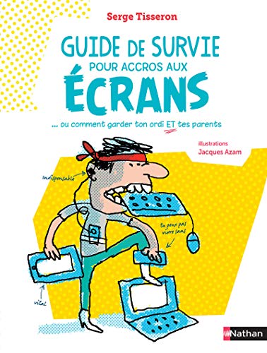 Guide de survie pour accross aux ecrans (French Edition) by Serge Tisseron