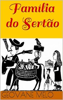 Livro Família  do Sertão: Até onde vai a rivalidade entre as famílias Sertão e Agreste?