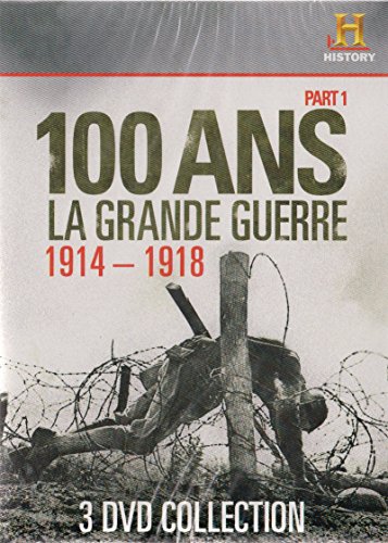 100 Ans la grande guerre 1914-1918 (partie 1)
