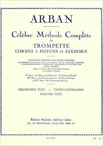 Celebre Methode Complete De Trompette Cornet A Pistons Et Saxhorn Vol 3 Arban Maire Composer Ar 9790046209628 Amazon Com Books