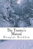 The Trustee's Manual: 10 Rules for Church Leaders (Leadership Series) by Douglas Scaddan