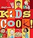Betty Crocker Kids Cook!