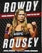 Rowdy Rousey: Ronda Rousey's Fight to the Top