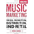Music Marketing: Press, Promotion, Distribution, and Retail