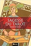 Sagesse du Tarot : Les vingt-deux niveaux de conscience de l'être humain by 