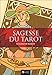 Sagesse du Tarot : Les vingt-deux niveaux de conscience de l'être humain by 