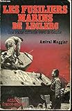 Les fusiliers marins de Leclerc: Une route difficile vers de Gaulle (French Edition) by 