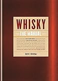 Whisky: The Manual by Dave Broom (2014-04-08) by 