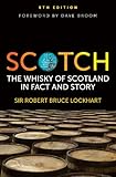 Scotch: The Whisky of Scotland in Fact and Story