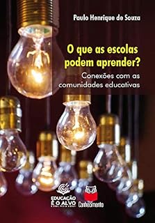 Livro O que as escolas podem aprender?: Conexões com as comunidades educativas