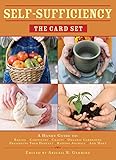 Self-Sufficiency: The Card Set: A Handy Guide to Baking, Crafts, Organic Gardening, Preserving Your by 