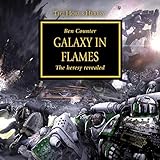 Galaxy in Flames: The Horus Heresy, Book 3 by 