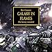 Galaxy in Flames: The Horus Heresy, Book 3 by 