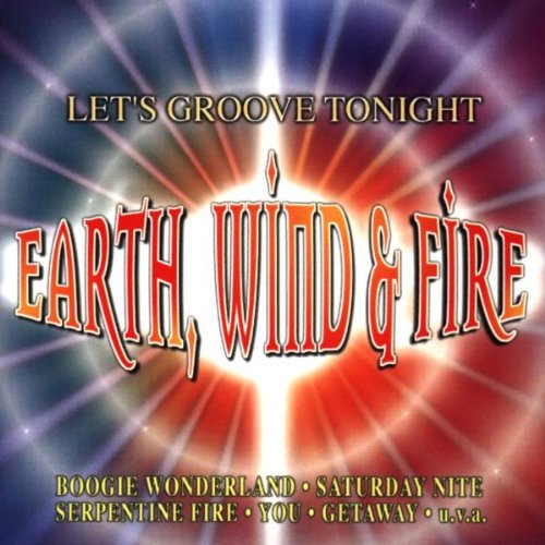 Let's groove earth wind fire. Let fire. Let's groove от earth, wind & fire.