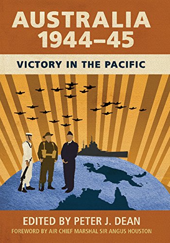 Download Australia 1944–45: Victory in the Pacific (Australian Army History)