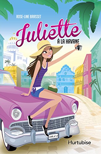 Juliette à La Havane (French Edition)