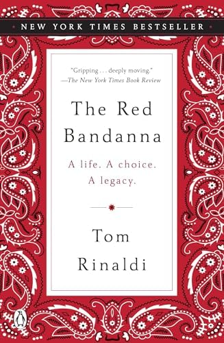 The Red Bandanna: A life, A Choice, A Legacy: Rinaldi, Tom