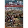 The Settlers' War: The Struggle for the Texas Frontier in the 1860s