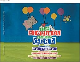 The Elephant And The Gnat Mel Melisa 9781543463040 Amazon Com Books