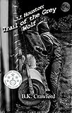 J.J. Houston: Trail of the Grey Wolf