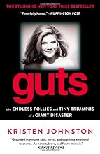 Guts: The Endless Follies and Tiny Triumphs of a Giant Disaster