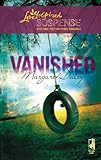 Vanished (Steeple Hill Love Inspired Suspense #51)