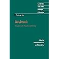 Daybreak: Thoughts on the Prejudices of Morality (Cambridge Texts in the History of Philosophy)
