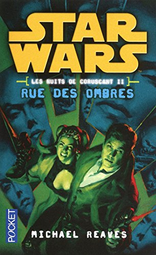 Les nuits de Coruscant 02: Rue des ombres