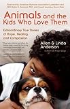 Animals and the Kids Who Love Them by