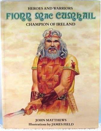 "Fionn Mac Cumhail - Champion of Ireland (Celtic Heroes and Warriors Series)" av John Matthews