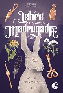 Livro Lebre da Madrugada (Senhores de Sombra e Prata Livro 1)
