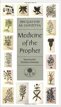 Medicine of the Prophet (Islamic Texts Society) Medicine of the Prophet (Islamic Texts Society)