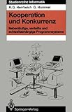 Image de Kooperation Und Konkurrenz: Nebenl Ufige, Verteilte Und Echtzeitabh Ngige Programmsysteme (Studienreihe Informatik) (German Edition)