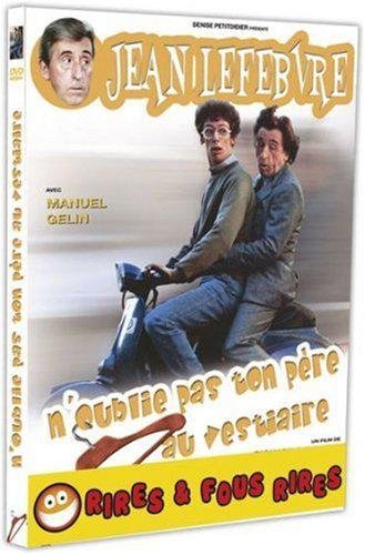 N'oublie Pas Ton Père Au Vestiaire...