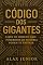 Livro CÓDIGO DOS GIGANTES: O que os homens mais poderosos da história podem te ensinar