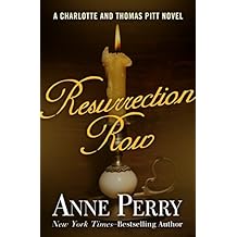 Resurrection Row (Charlotte and Thomas Pitt Series Book 4)