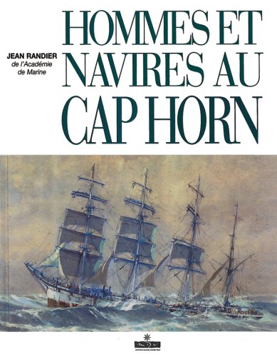 Hommes Et Navires Du Cap Horn Amazon Fr Randier Jean Livres