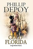 Cold Florida: A hard-boiled mystery set in Florida (A Foggy Moskowitz Mystery) by Phillip DePoy
