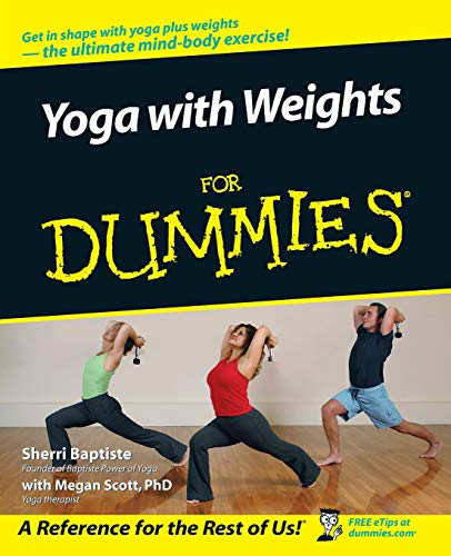 Yoga with Weights for Dummies by Sherri Baptiste