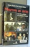 Meurtres en série- Les series policieres de la television francaise by